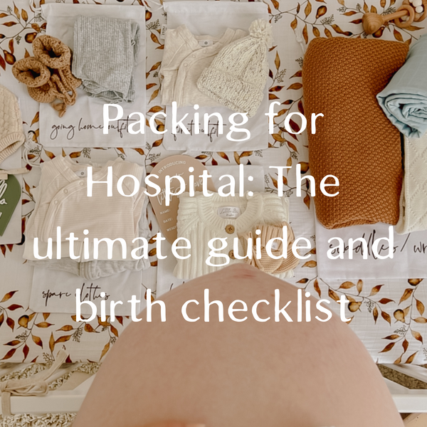 Packing for Hospital: The ultimate guide and birth checklist