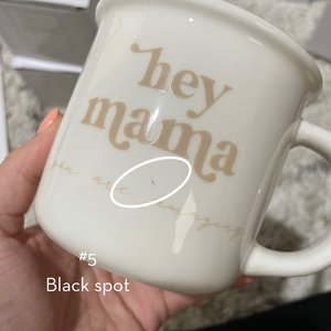 Hey Mama Mug - Slightly Imperfect